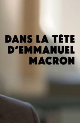 Dans la tête d'Emmanuel Macron (2016)