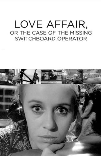 Love Affair, or the Case of the Missing Switchboard Operator (1967)