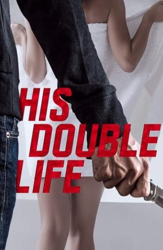 His Double Life (2016)