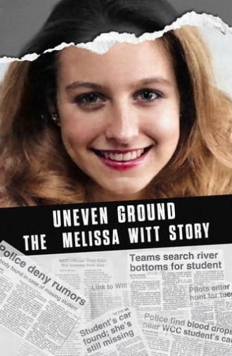 Uneven Ground: The Melissa Witt Story (2023)