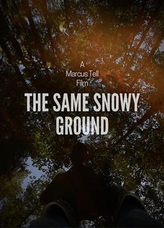 The Same Snowy Ground (2020)