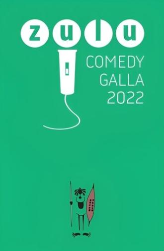 Zulu Comedy Galla 2022 (2022)