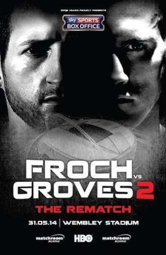Carl Froch vs. George Groves II (2014)