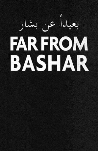 Far from Bashar (2020)
