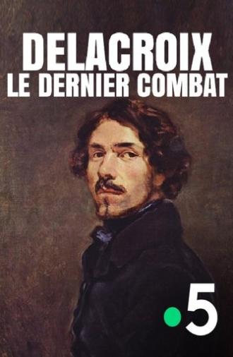 Delacroix : le dernier combat (2016)