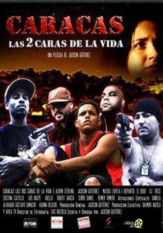 Caracas, las 2 caras de la vida (2012)