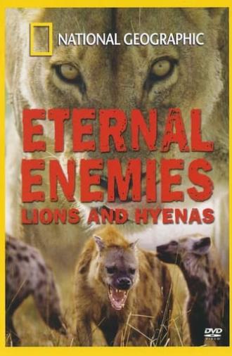 Eternal Enemies: Lions and Hyenas (1992)