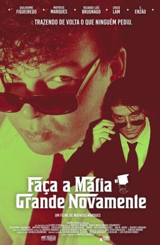Faça a Máfia Grande Novamente (2024)