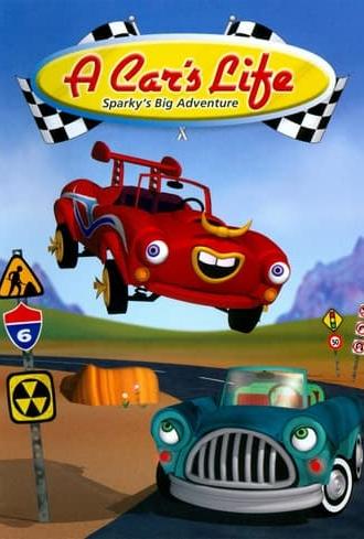 A Car's Life: Sparky's Big Adventure (2006)