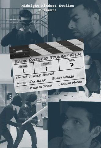 Bank Robbery Student Film (2018)