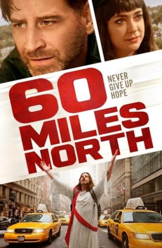 60 Miles North (2022)