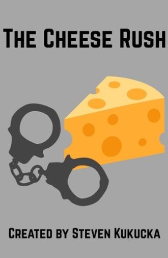 The Cheese Rush (2025)