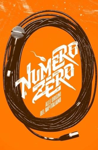 Numero Zero: The Roots of Italian Rap (2015)