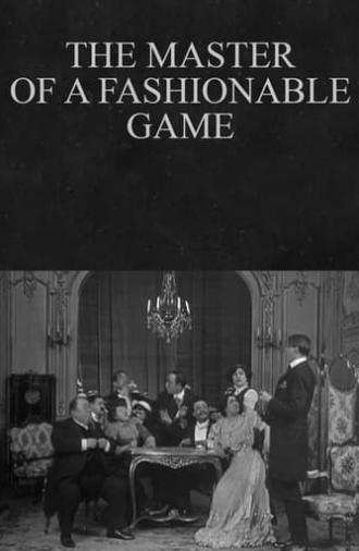 The Master of a Fashionable Game (1910)