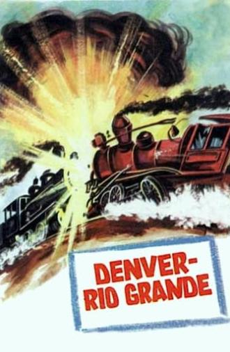 Denver and Rio Grande (1952)