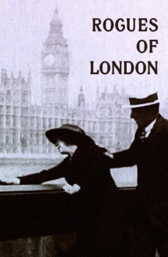 The Rogues of London (1915)
