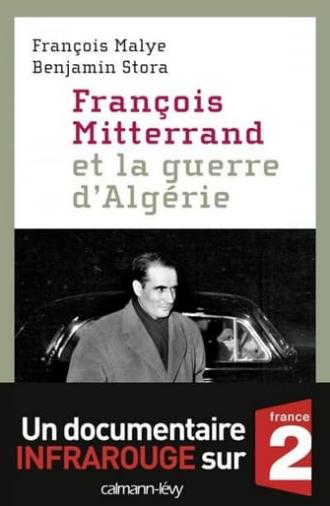 François Mitterrand et la guerre d'Algérie (2010)