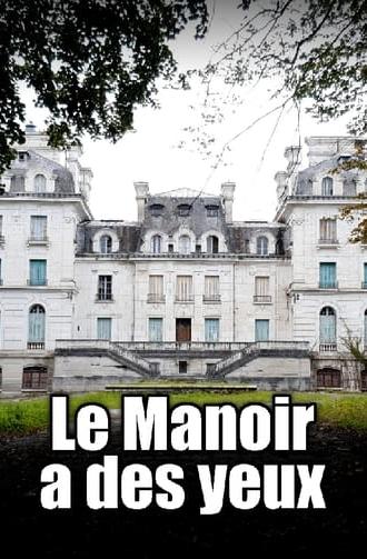 Le manoir a des yeux (2022)