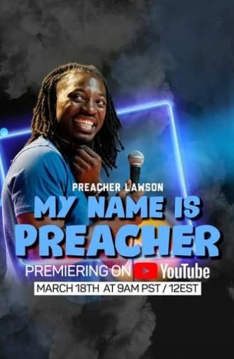 Preacher Lawson-MY NAME IS PREACHER (2024)