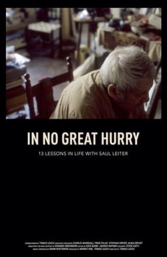 In No Great Hurry: 13 Lessons in Life with Saul Leiter (2014)