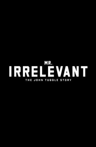 Mr. Irrelevant: The John Tuggle Story (2026)