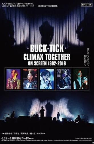 BUCK-TICK Climax Together on Screen 1992-2016 (2017)