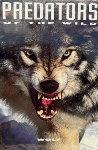 Predators of the Wild: Wolf (1993)