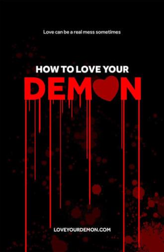 How to Love Your Demon (2016)