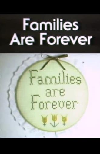 Families Are Forever (1982)