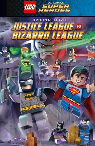 LEGO DC Comics Super Heroes: Justice League vs. Bizarro League (2015)