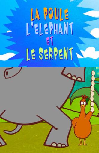 The Delirious Tales: The Chicken, the Elephant and the Snake (2013)