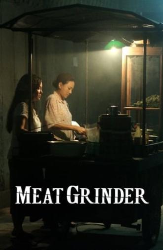 Meat Grinder (2009)