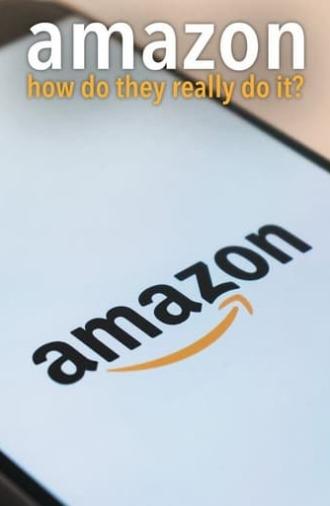 Amazon: How Do They Really Do It? (2022)