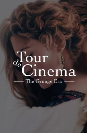 Tour de Cinema: The Grunge Era (2023)