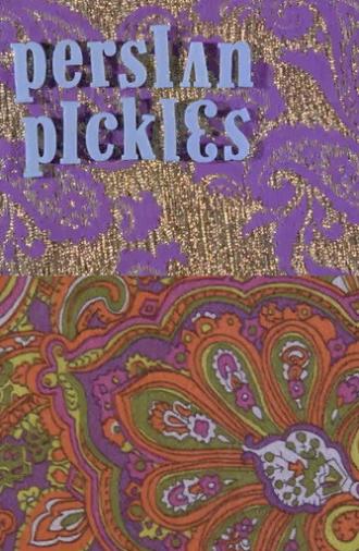 Persian Pickles (2012)