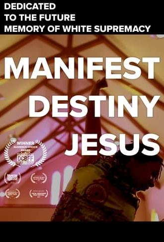 Manifest Destiny Jesus (2021)