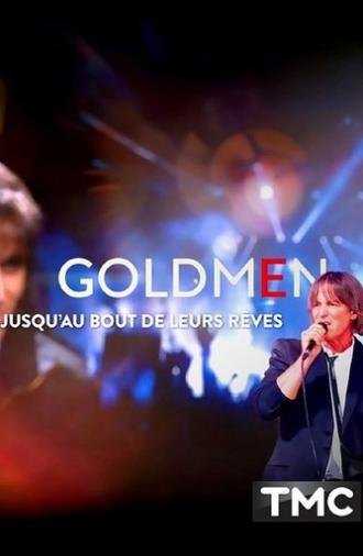 Goldmen jusqu'au bout de leurs rêves (2024)