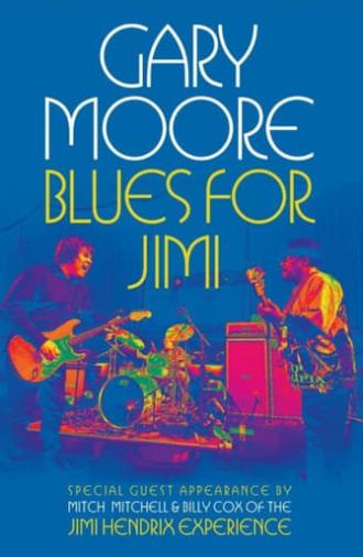 Gary Moore: Blues for Jimi (2007)