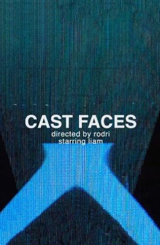 Cast Faces (2021)