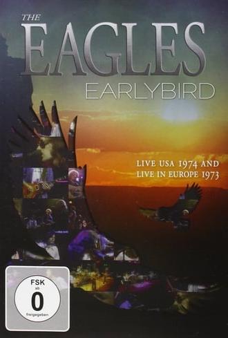 The Eagles : Earlybird live Usa 1974 And Europe 1973 (2011)