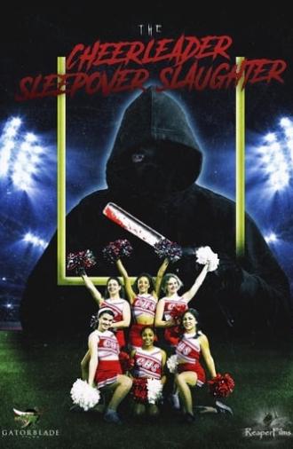 The Cheerleader Sleepover Slaughter (2022)