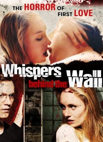 Whispers Behind the Wall (2013)