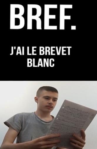 Bref - J'ai le Brevet Blanc (2025)