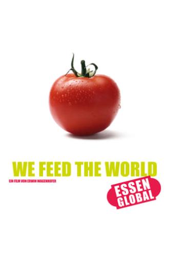 We Feed the World (2005)