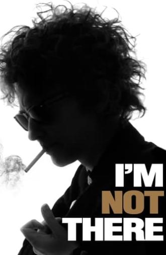 I'm Not There (2007)