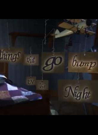 Things That Go Bump in the Night (2005)