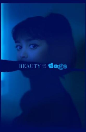 Beauty and the Dogs (2017)