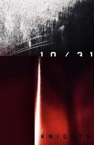10/31: KNIGHTS (2025)