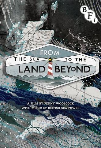 From the Sea to the Land Beyond (2012)