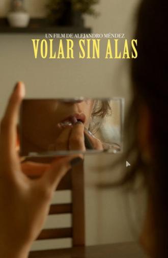 Volar Sin Alas (2024)